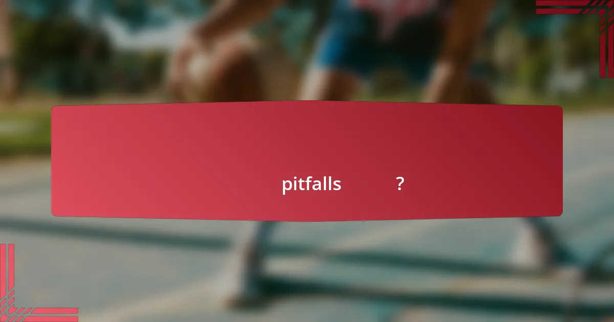 খেলোয়াড়ের পরিসংখ্যান মূল্যায়নে সাধারণ pitfalls কী কী?